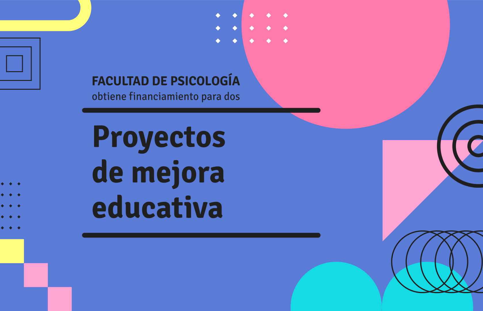 La Facultad de Psicología obtiene financiamiento para dos proyectos de